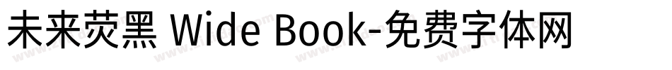 未来荧黑 Wide Book字体转换